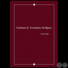 EMILIANO R. FERNNDEZ E'POTY - Autor: MAUROLUGO - Ao 2021